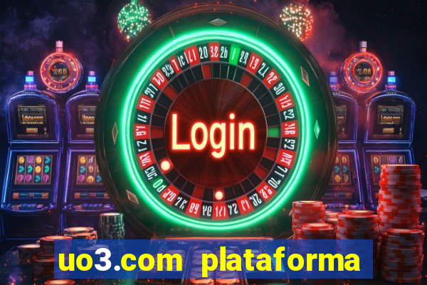 uo3.com plataforma de jogos